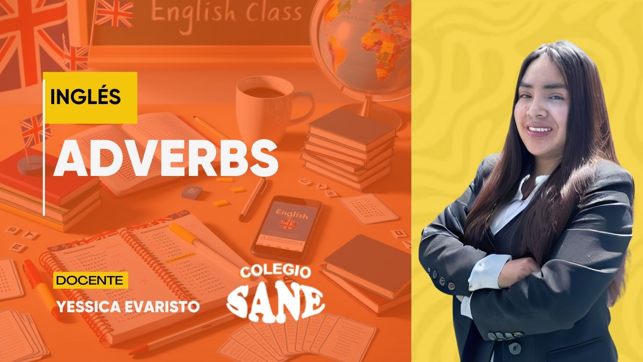 INGLÉS / ADVERBS / 4° II BIM / 08 - 03