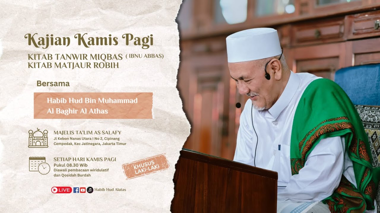Kajian Rutin Kamis Pagi Majelis Assalafy Kitab Tanwir Miqbas (Ibnu Abbas) & Kitab Matjaur Robih