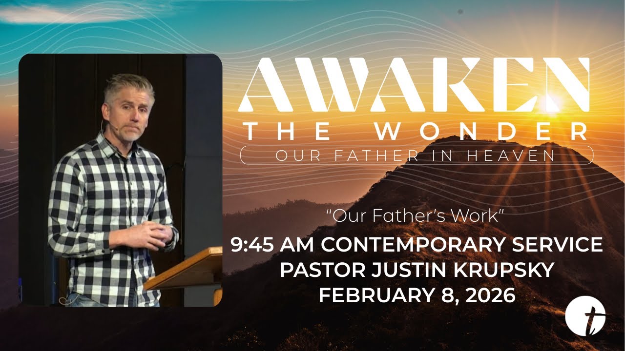 Our Father's Work | Awaken the Wonder | Contemporary Service