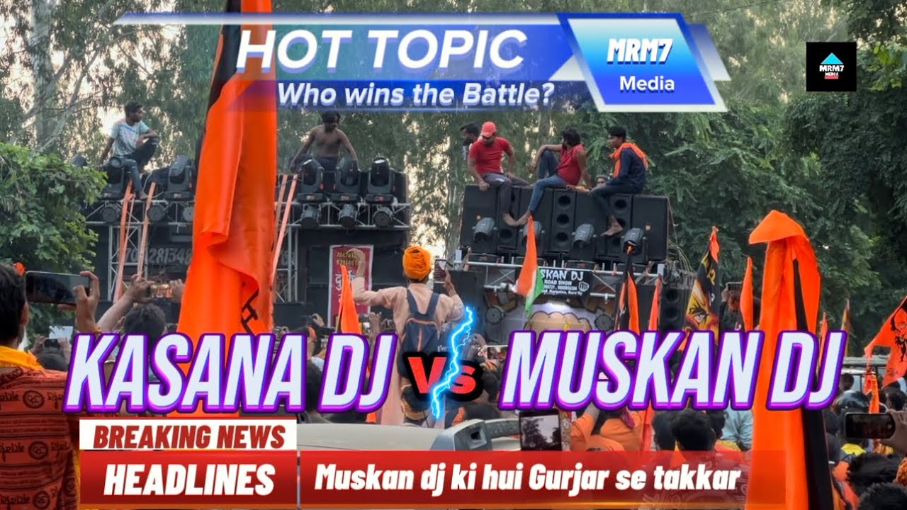 The Ultimate DJ Faceoff: Muskan DJ vs. Kasana DJ in Badaun | @mrm7media