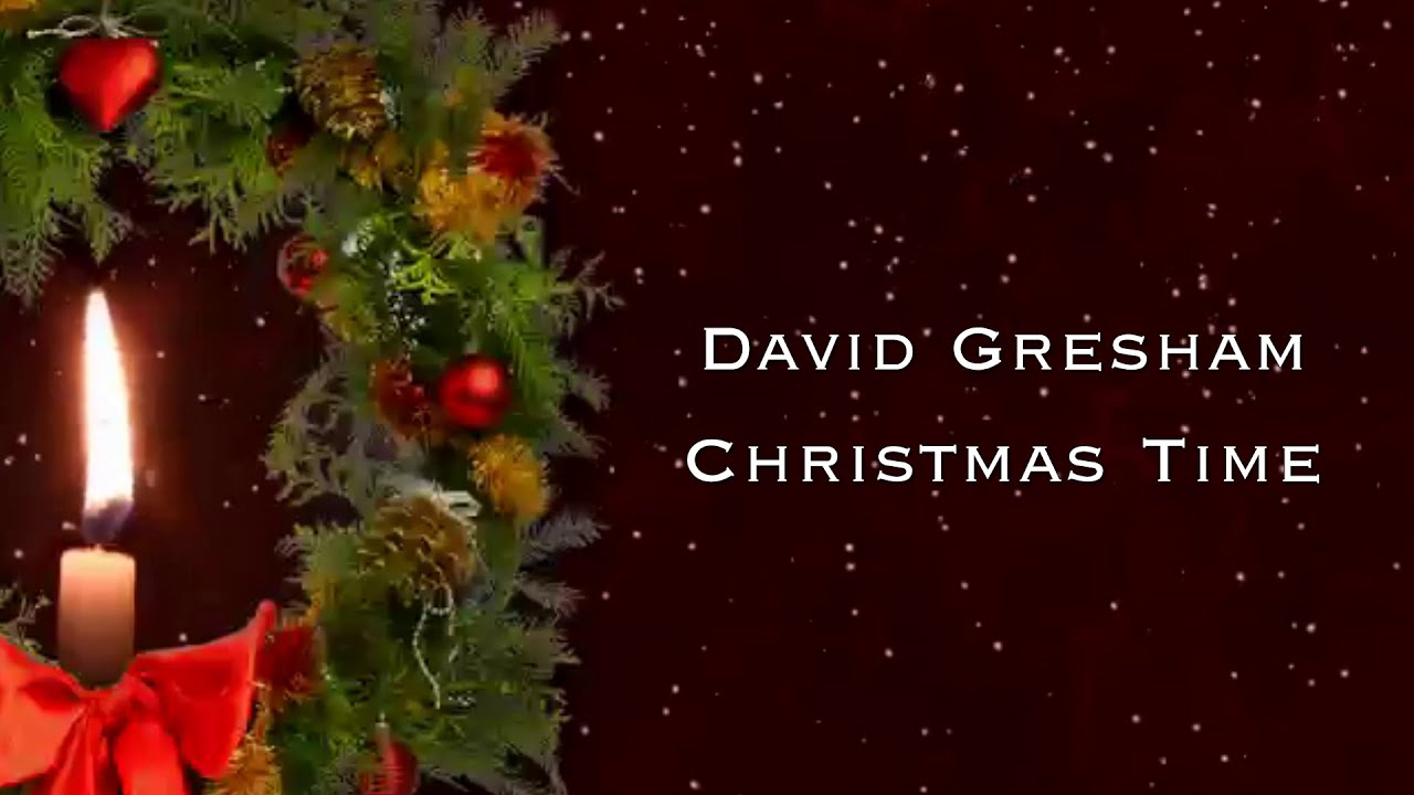 David Gresham - Christmas Time