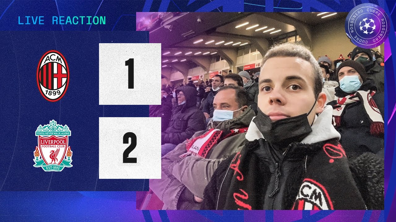ELIMINATI...TROPPO RAMMARICO. - MILAN 1-2 LIVERPOOL | LIVE REACTION “San Siro” TIFOSO ROSSONERO