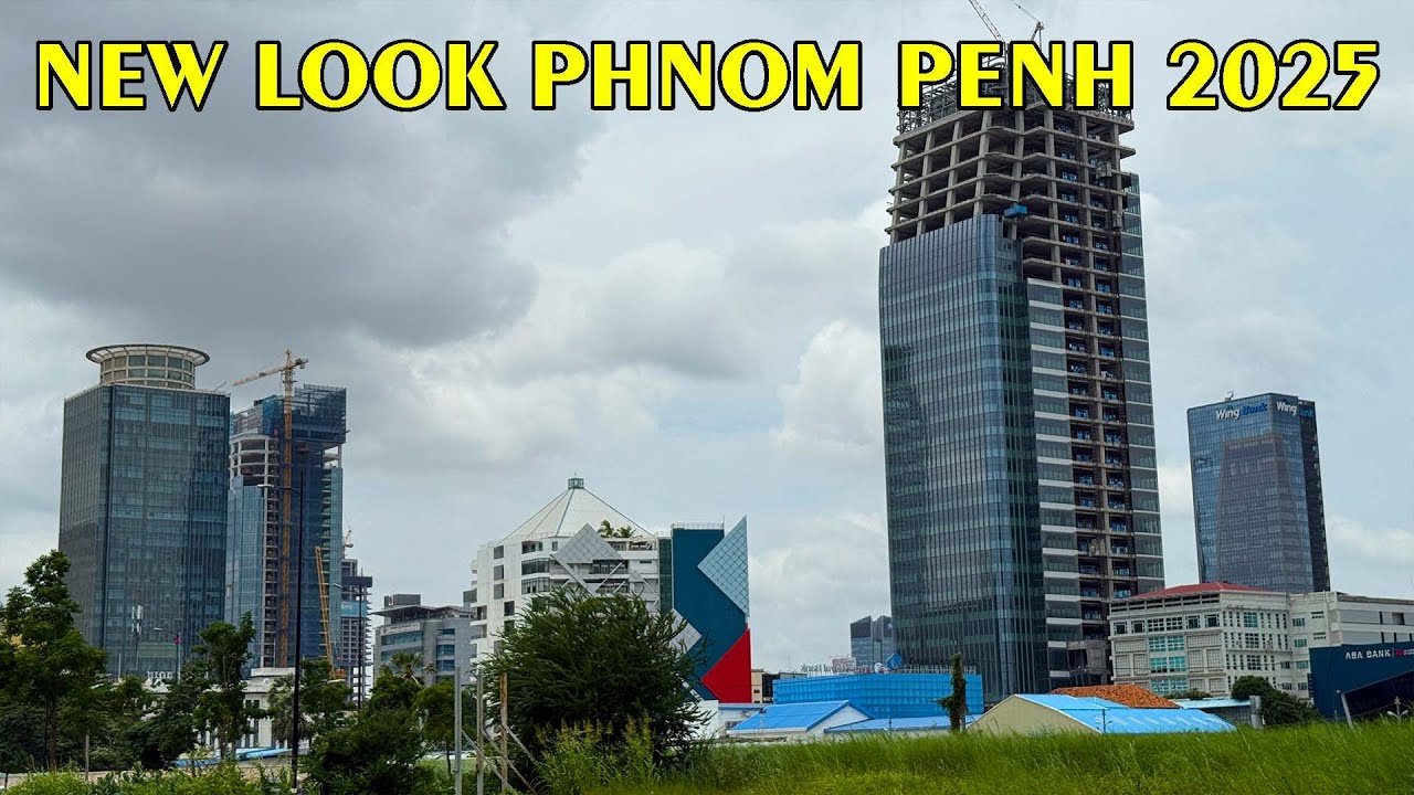 Phnom Penh is Growing Fast! High-Rise Buildings & Modern City Views