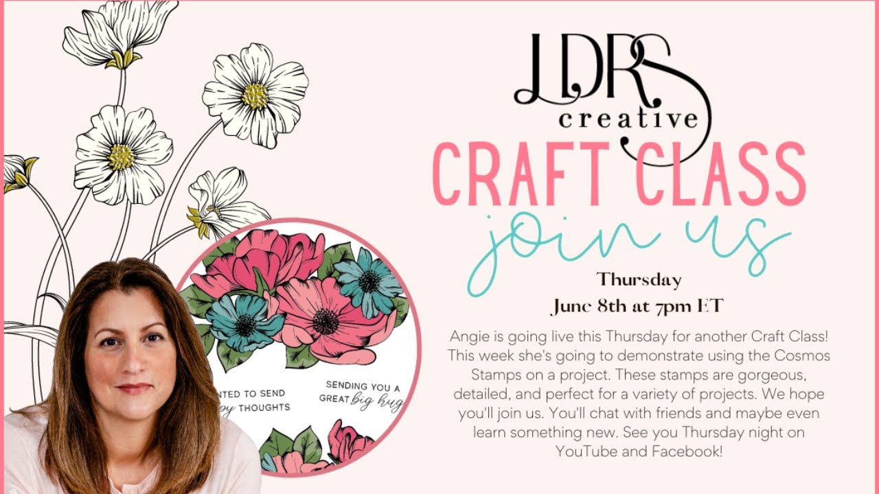 Craft Class Live!  Cosmos for any occasion