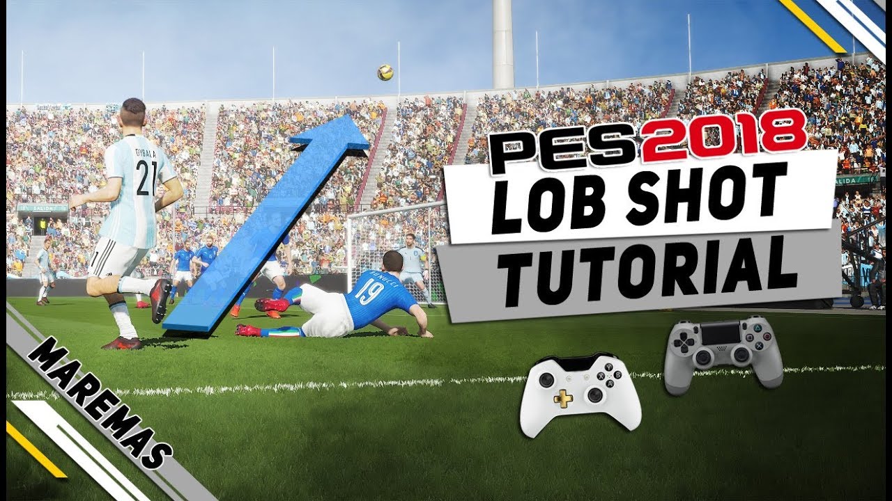PES 2018 Lob Shot Tutorial | 100% Goal!