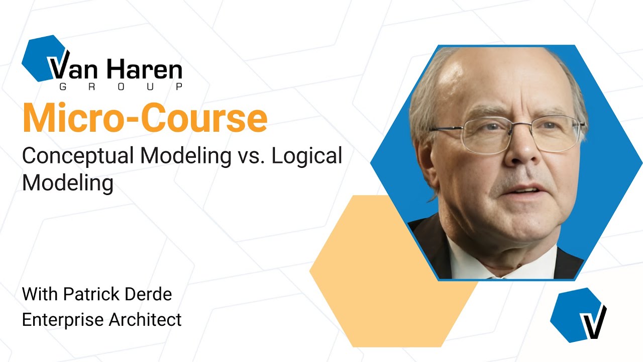 Micro Course: Conceptual Modeling vs. Logical Modeling with Patrick Derde