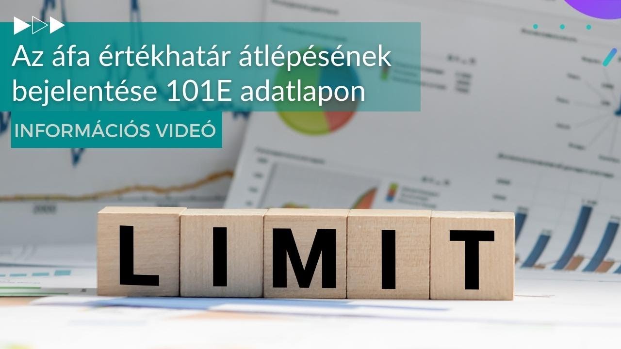 Az áfa értékhatár átlépésének bejelentése 101E adatlapon - MKVKOK INFORMÁCIÓS VIDEÓ
