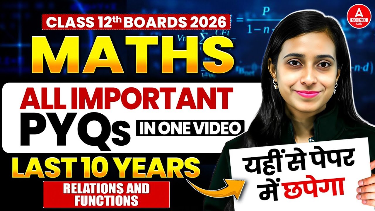 Class 12 Maths PYQ 2026 | Relations and Functions Last 10 Years PYQs in One Video