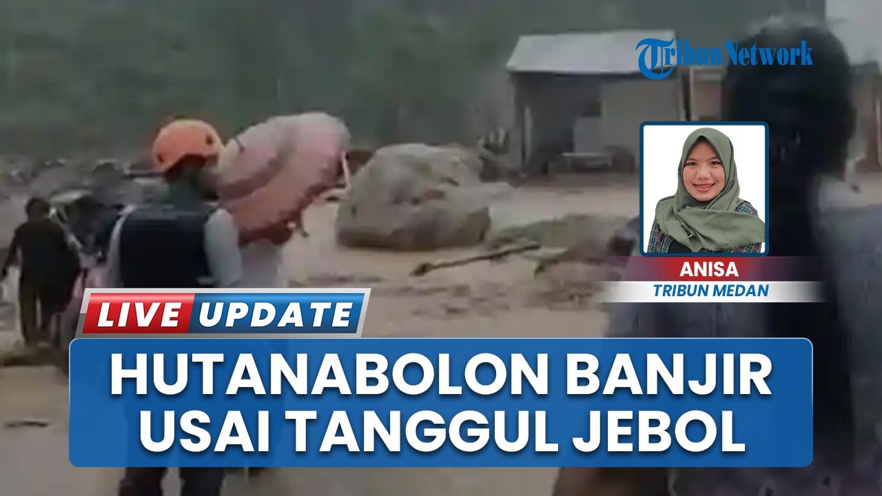 Hutanabolon Kembali Banjir, Tanggul yang Telah Dibangun Jebol hingga Buat Warga Diungsikan Kembali