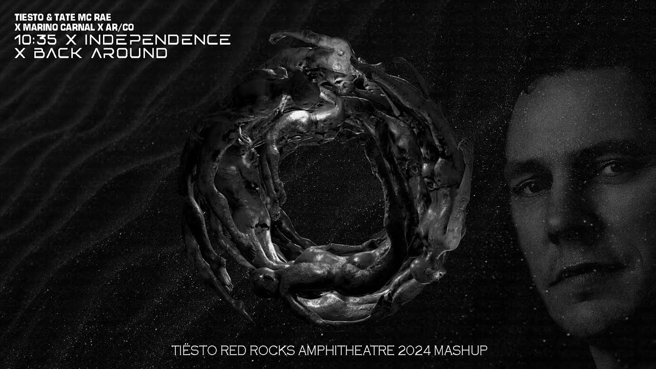 Tiësto X Marino Carnal X AR/CO - 10:35 X Independence X Back Around (Tiesto Red Rocks 2024 Mashup)