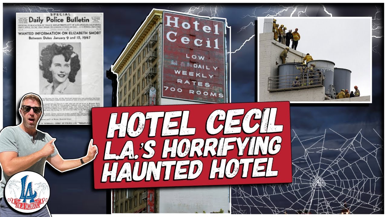 Hotel Cecil: L.A.’s Horrifying, Haunted Hotel