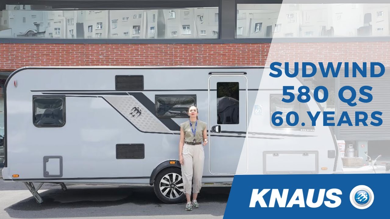 Knaus Südwind 580QS 60. Years Karavan Tanıtımı | Agus Karavan