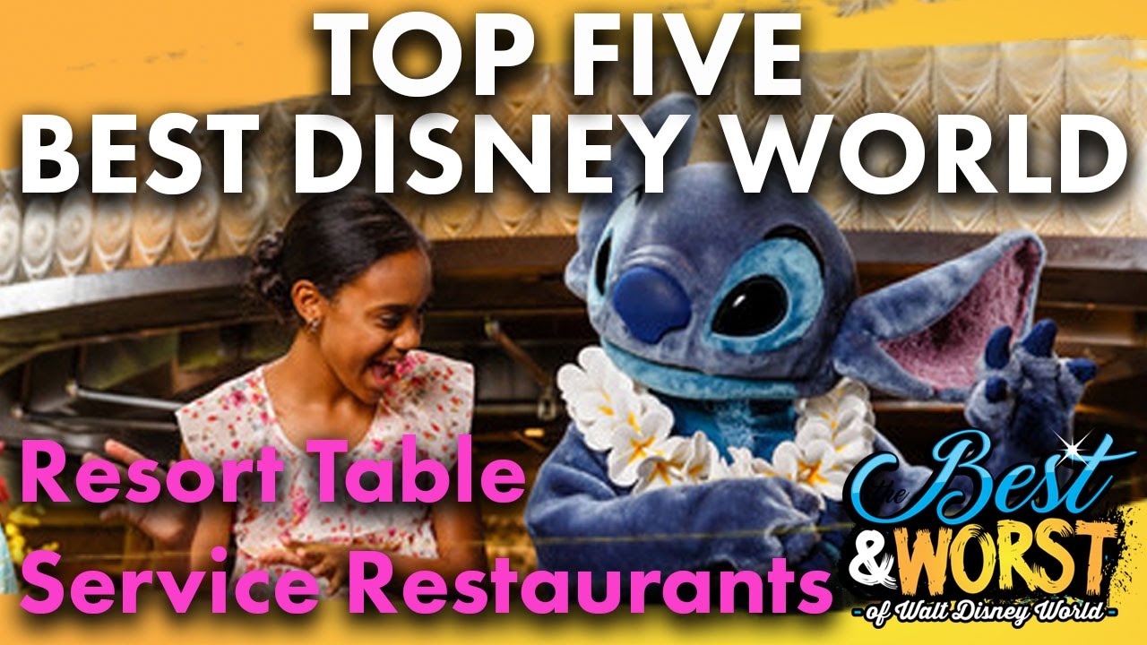 TOP 5 BEST Disney World Resort Table Service Restaurants | Best & Worst | 10/12/16