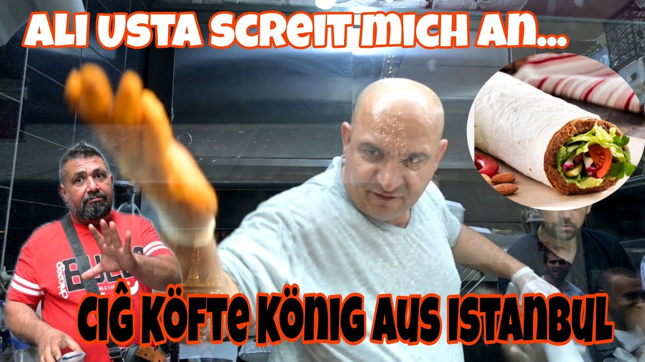 Ali Usta schreit mich an,Ciĝ Köfte König aus Istanbul. Ein Verrückter Kerl..Muss man sehen.