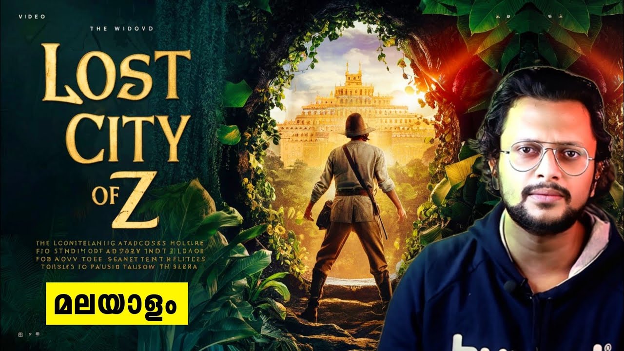 Lost City Of Z | Malayalam | Aswin Madapally