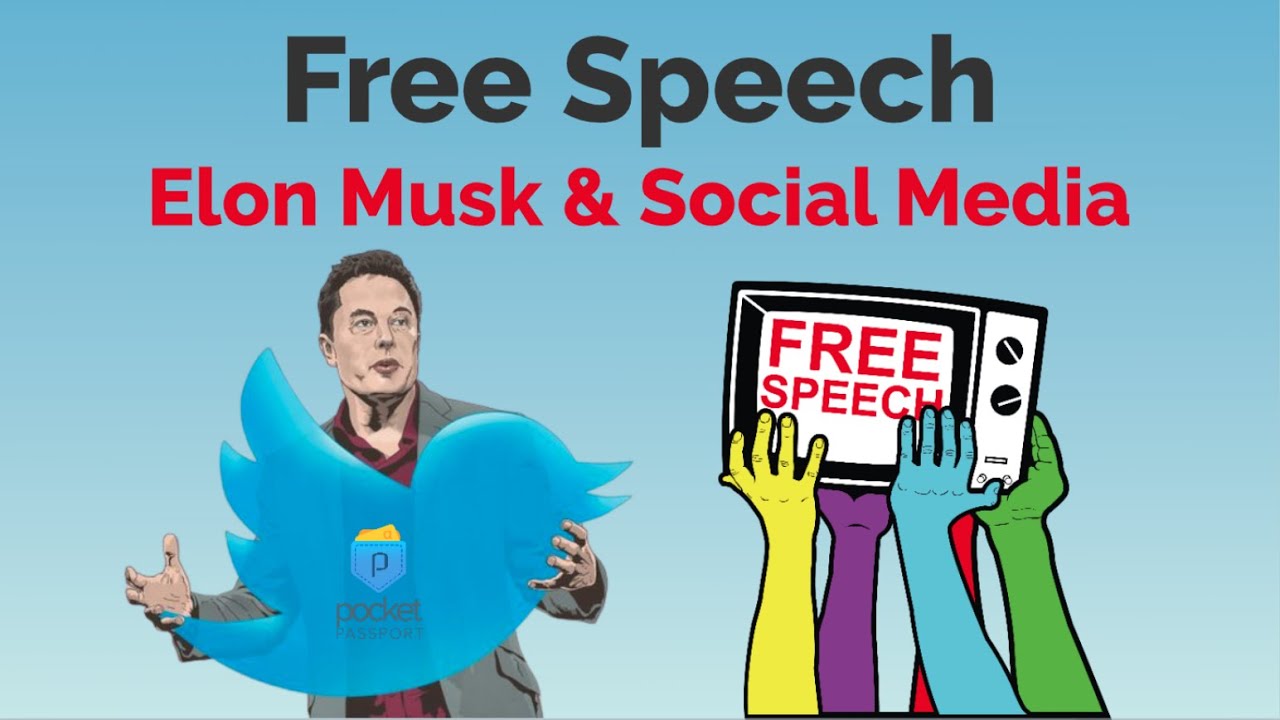 Free Speech, Social Media & Elon Musk