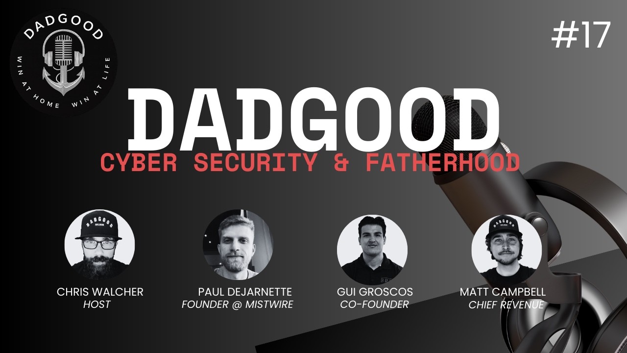 Dadgood Podcast - Ep. 17