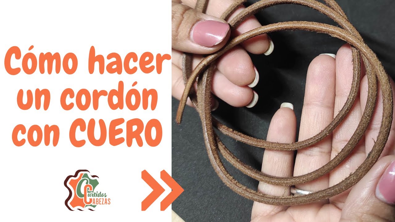 Cómo hacer un Cordón con Cuero.