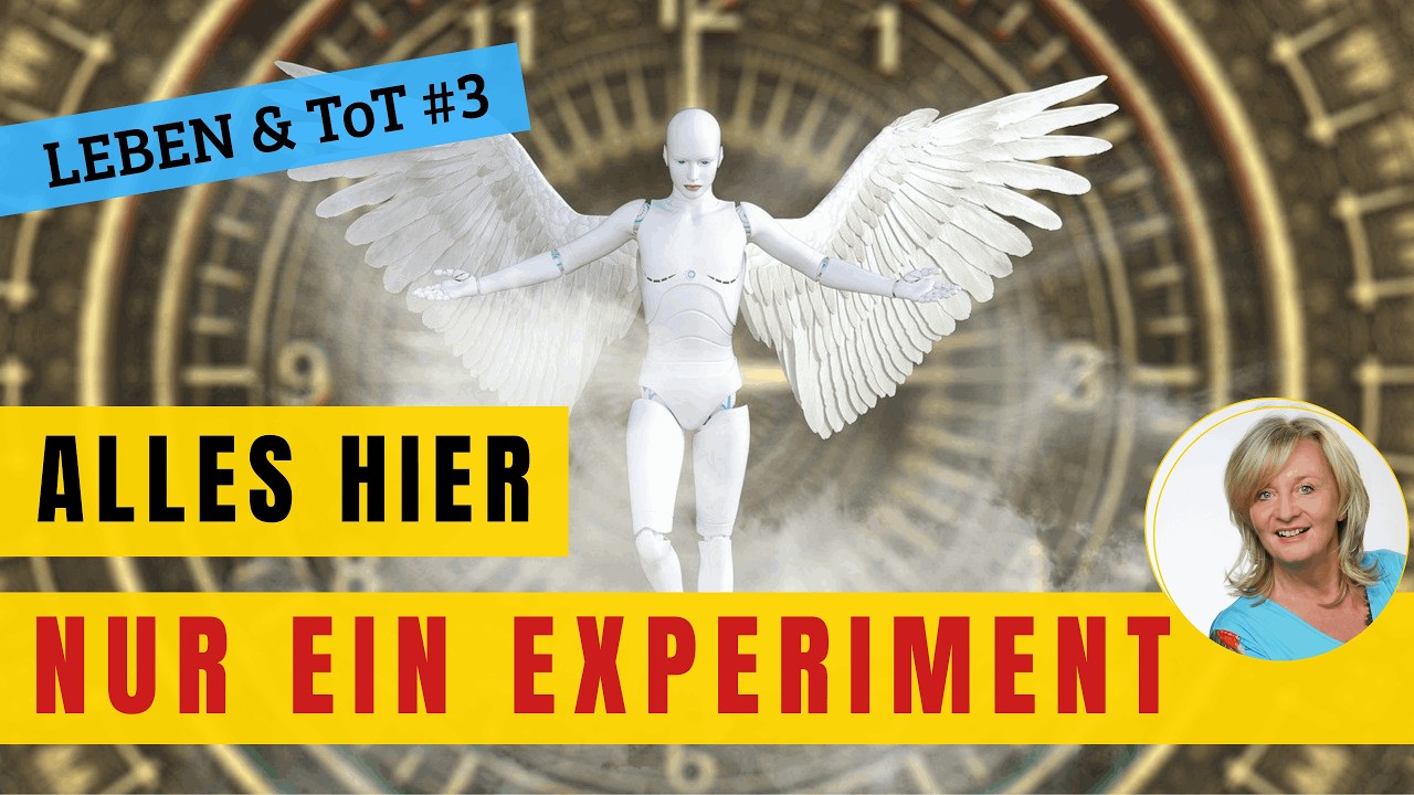 LEBEN & ToT #3: Wahrheit - Experimente bestimmten diese Schöpfung und ihre Wesen