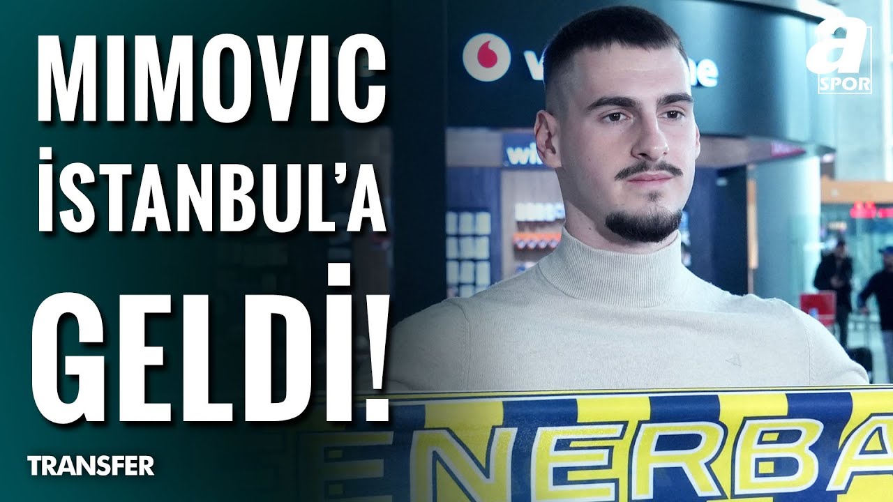 Fenerbahçe'nin Yeni Transferi Ognjen Mimovic İstanbul'da  / A Spor / Spor Ajansı / 31.01.2025