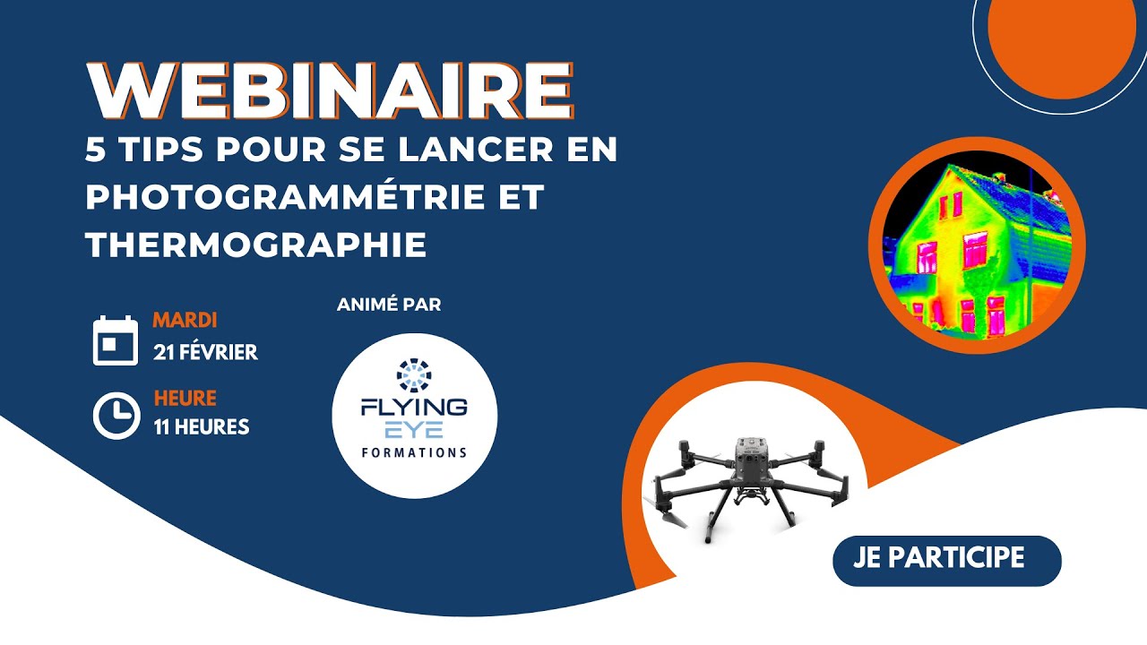 [Replay webinaire] 5 conseils pour se lancer cdans la photogrammétrie / thermographie par drone !