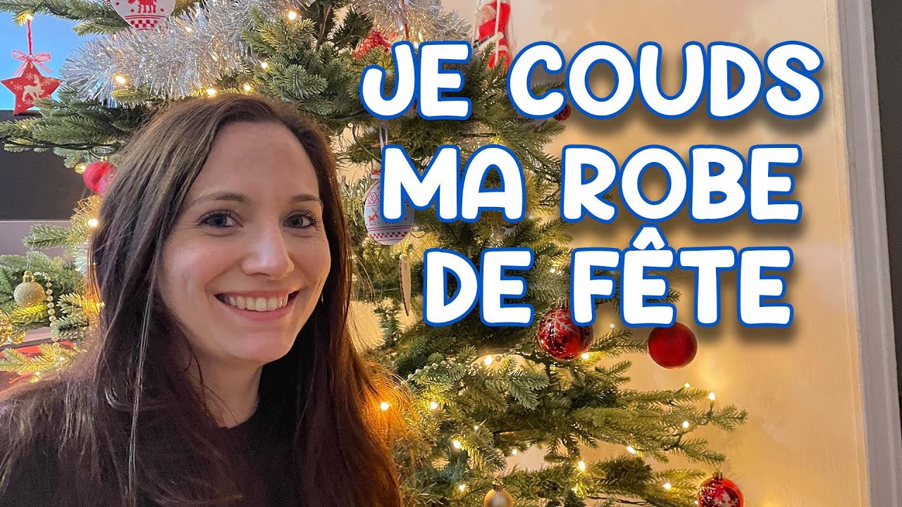JE COUDS MA ROBE DE FÊTE