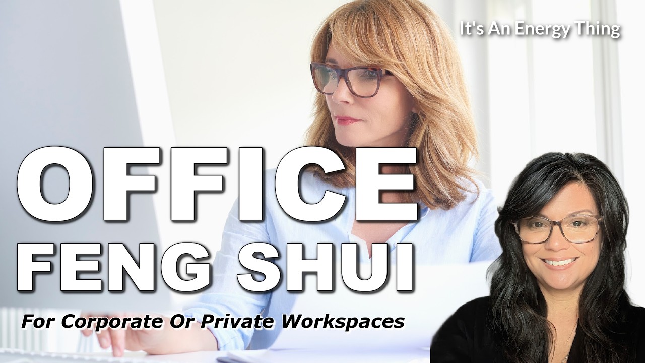OFFICE Feng Shui for Corporate OR Private Workspaces!