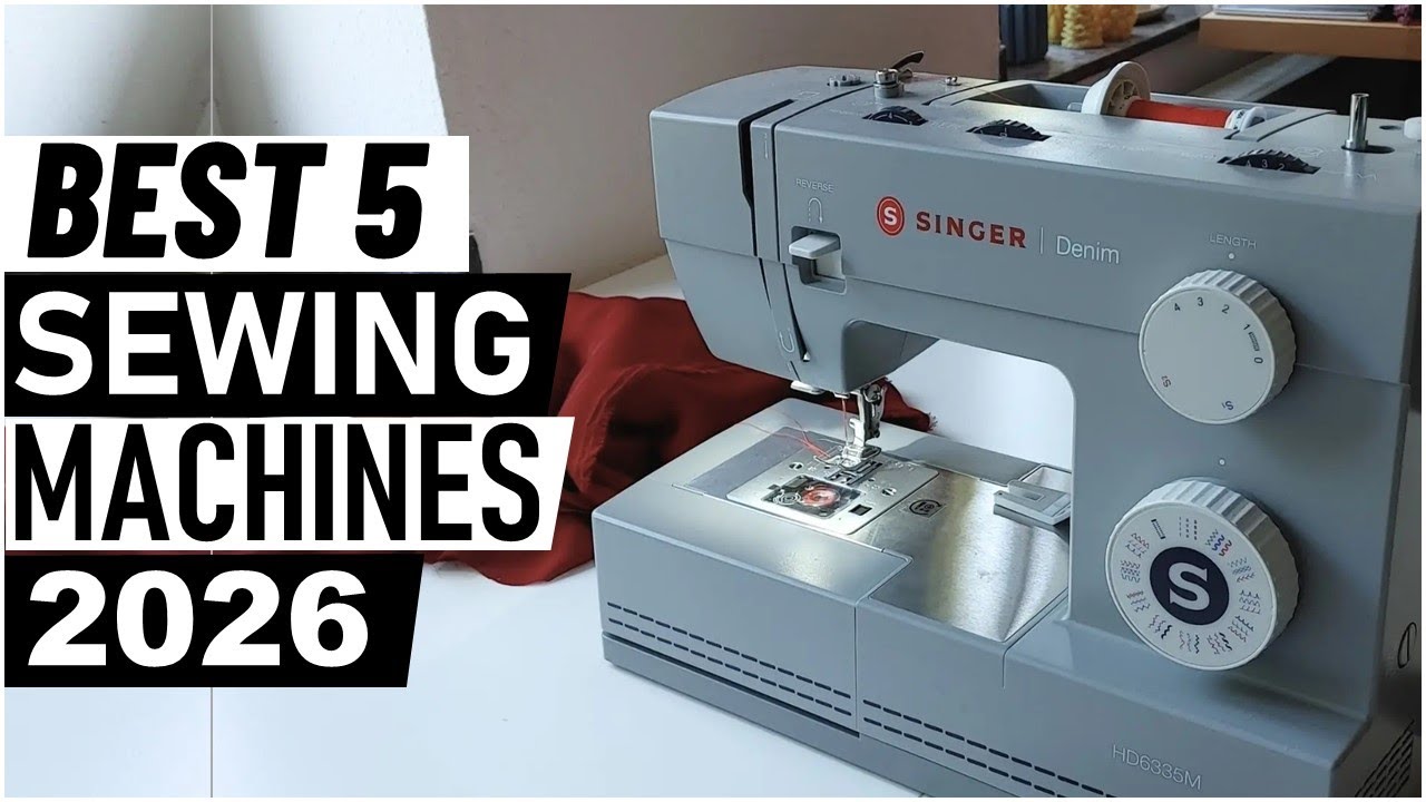 Top 5 Best Sewing Machines in 2026