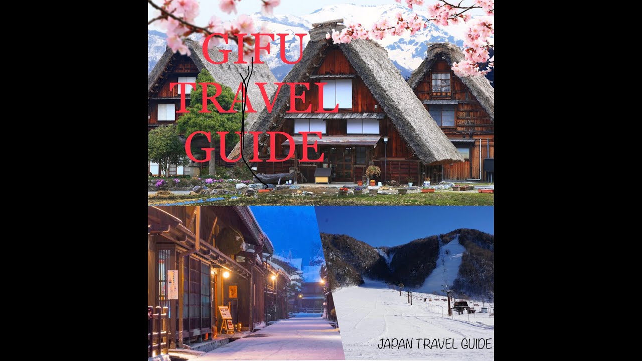 Gifu Travel Guide