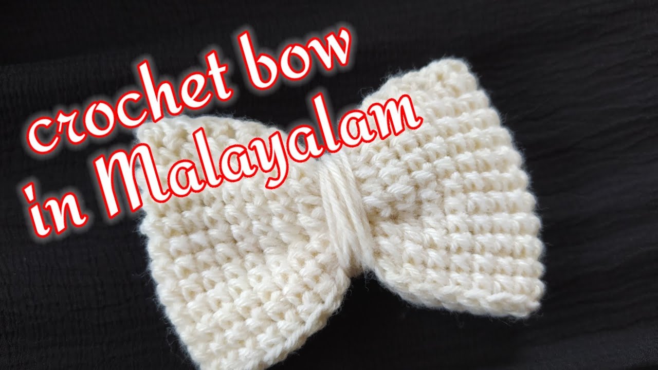 how to crochet simple bow tutorial for beginners in Malayalam