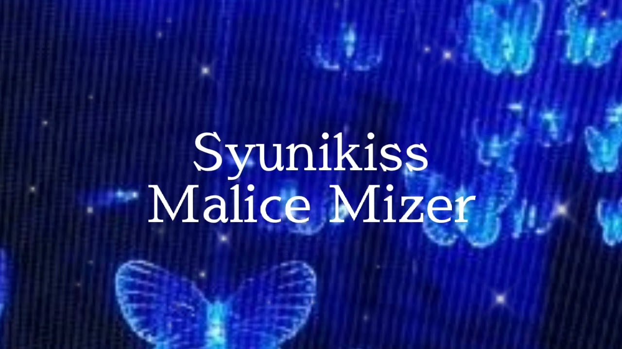 Syunikiss • Malice Mizer ☆ Slowed.
