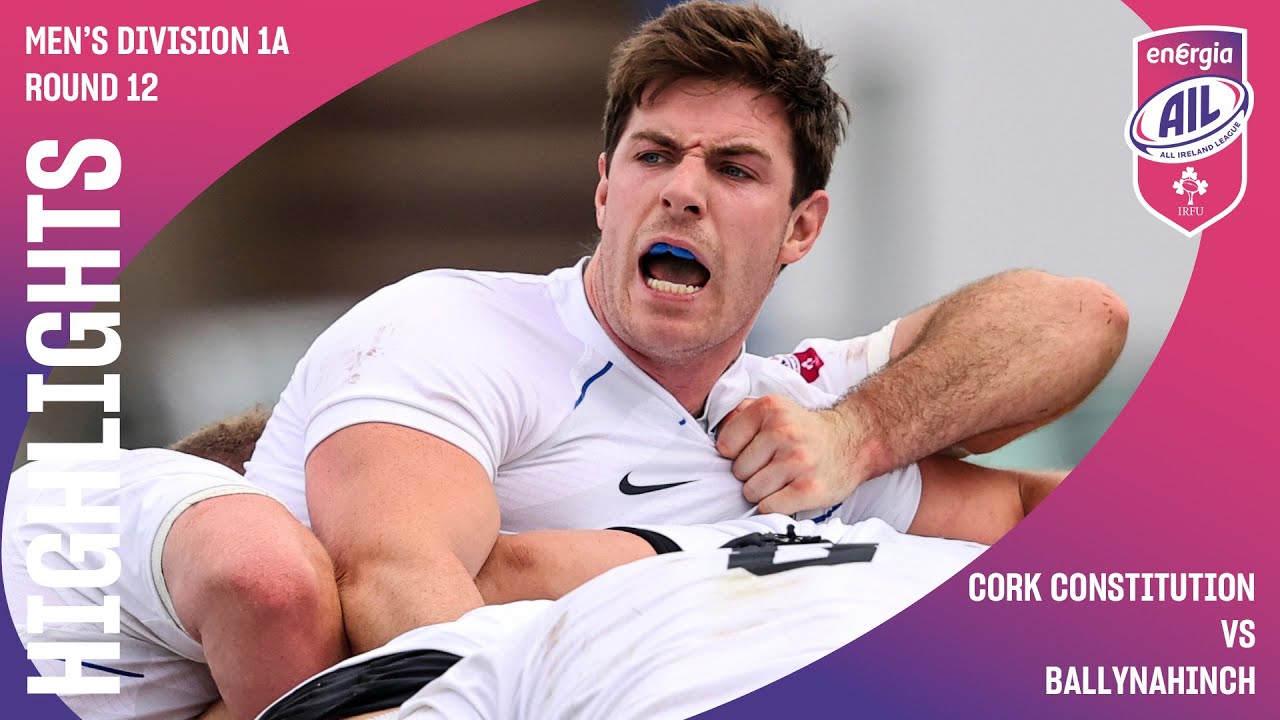 #EnergiaAIL Highlights: Cork Constitution v Ballynahinch