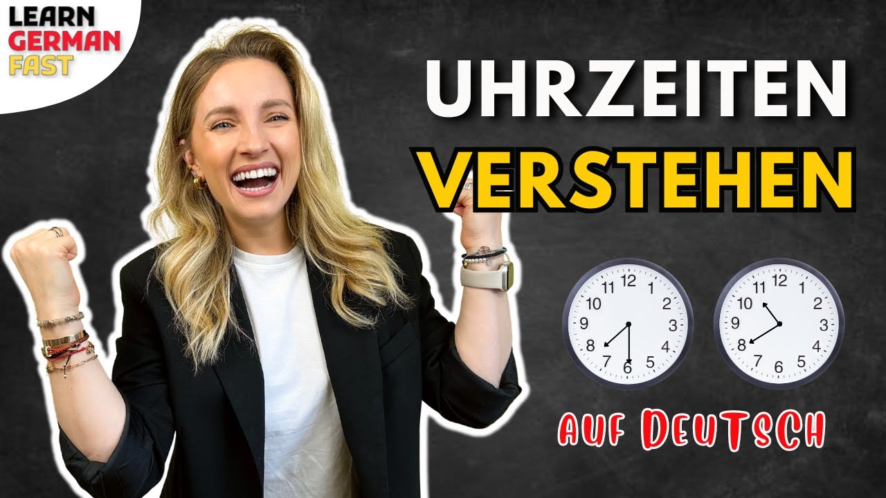 UHRZEITEN einfach erklärt ✅ (Deutsch verbessern) - Learn German Fast