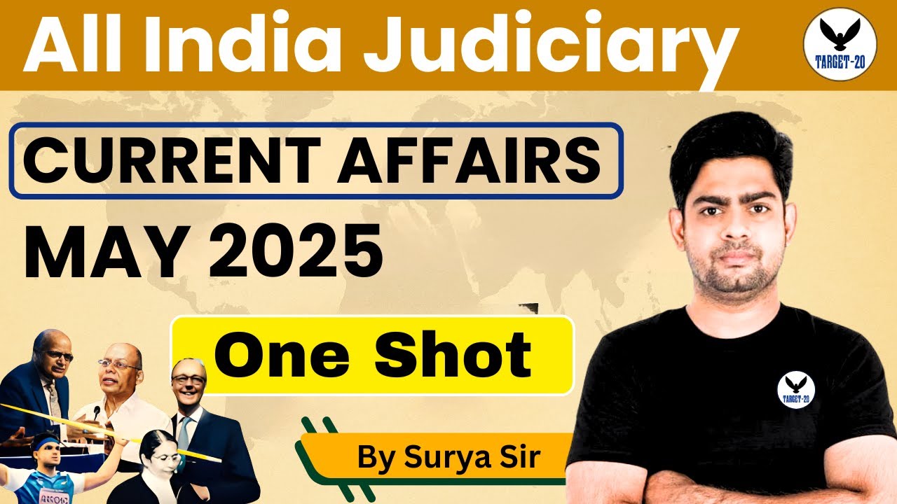 All India Judiciary | Current Affairs May 2025 | One Shot by Surya Sir | Target 20 Judiciary