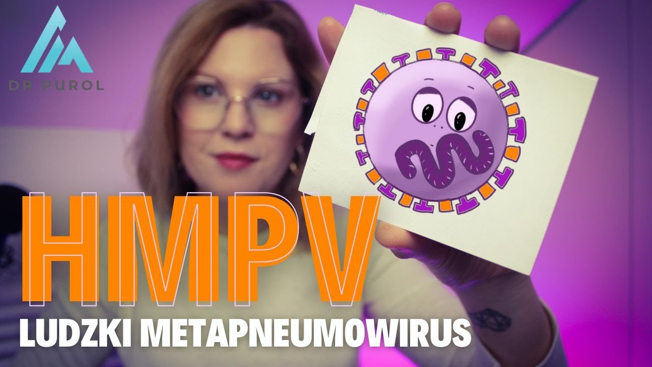 Wszystko co powinieneś wiedzieć o hMPV , czyli HUMAN METAPNEUMOVIRUS