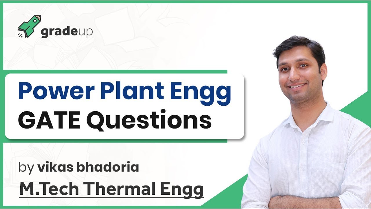 Задачи GATE по проектированию электростанций за прошлый год | Прикладная термодинамика GATE Mecha...