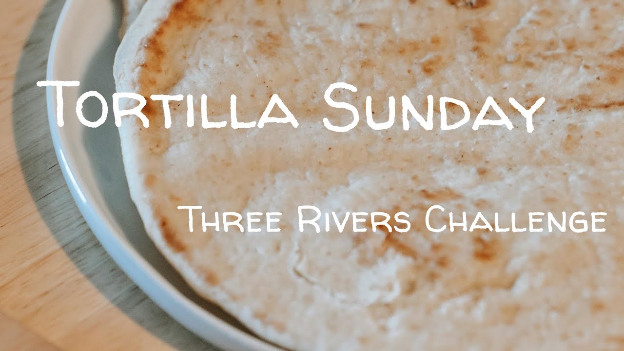 Three Rivers Challenge | Tortilla Redemption | Non-traditional Egyptian Breakfast