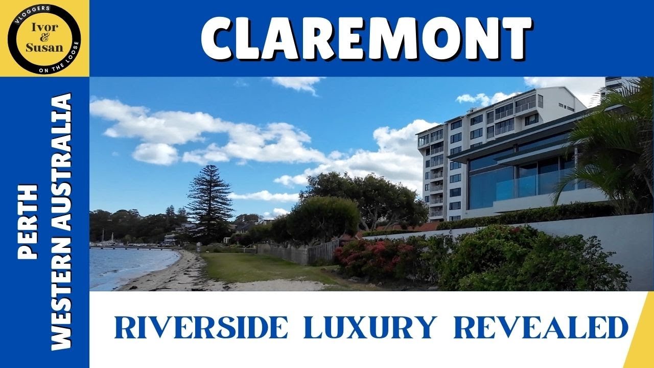 CLAREMONT - Riverside Dreams: The Suburb Where Wealth Lives - Perth, Western Australia
