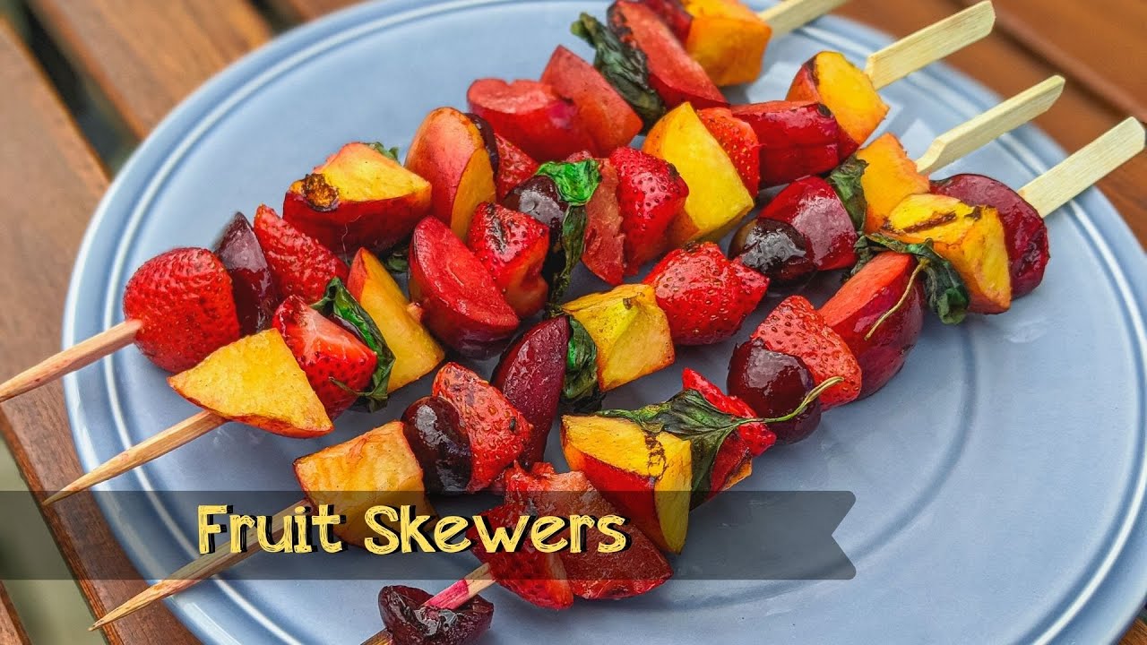 Grilled Fruit Skewers