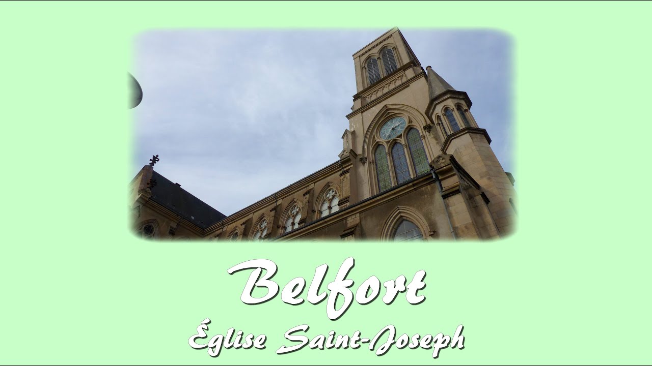 [INÉDIT] Cloches : Belfort (90 000) | Église Saint-Joseph