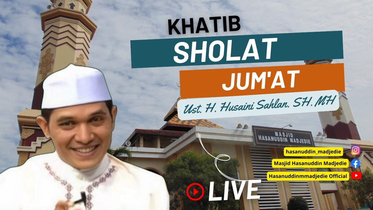 🔴( LIVE ) Khatib Jum'at II 06/02/2026 II  Ust. H. Husaini Sahlan. SH. MH. I