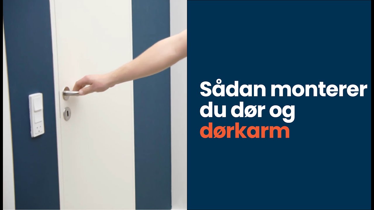 Sådan samler og monterer du dørkarm, dør og gerigter | Silvan