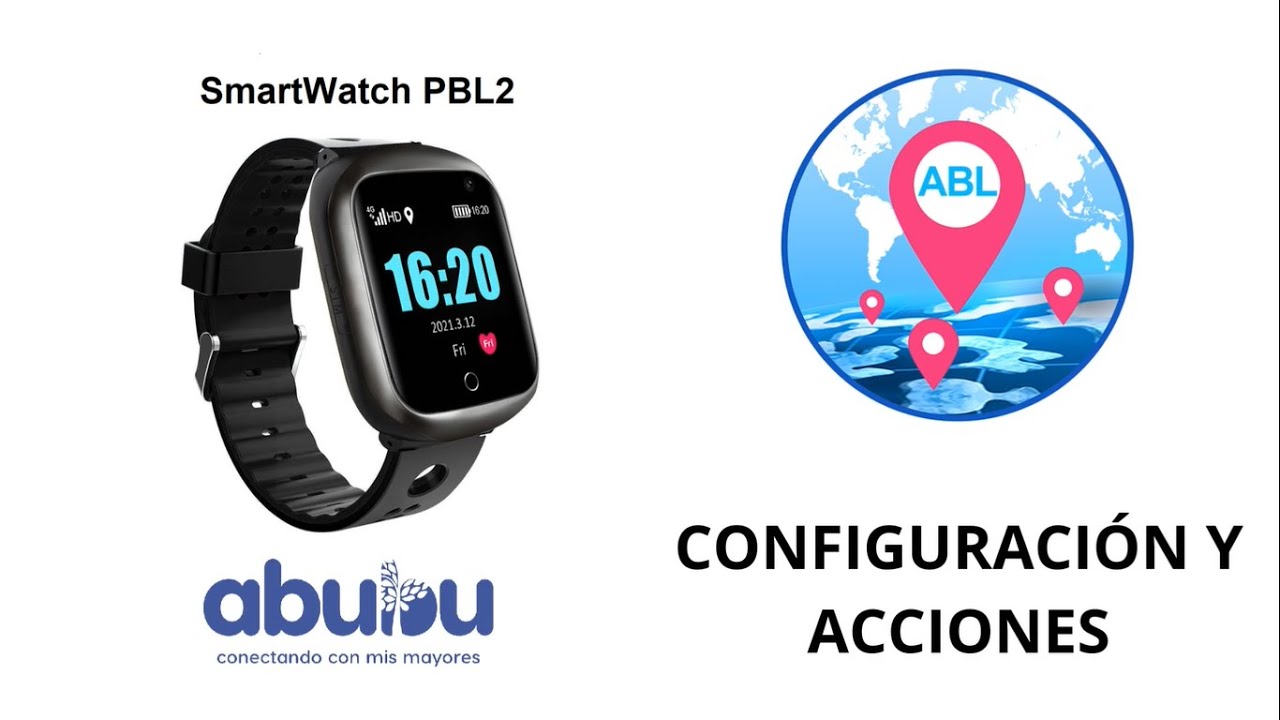 SmartWatch PBL2 - Configuraci&oacute;n y acciones