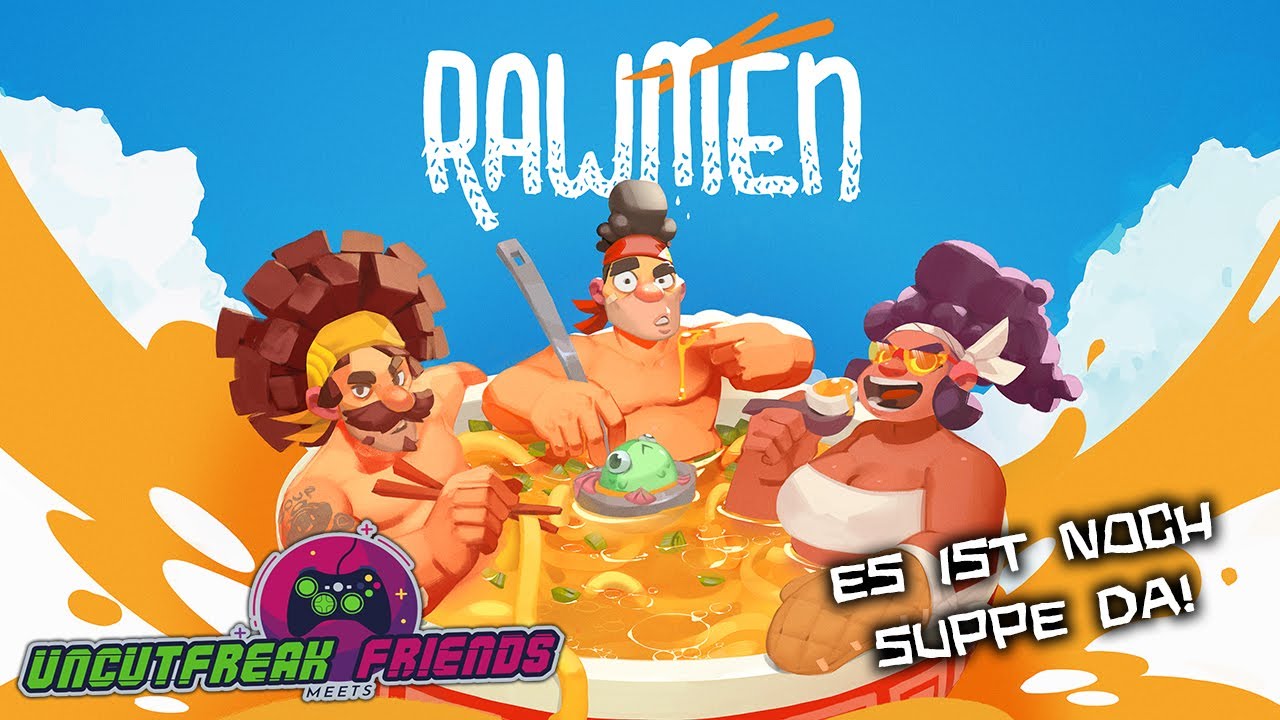 Uncutfreak meets Friends [E23] - Es ist noch Suppe da! 📺 Let's Play