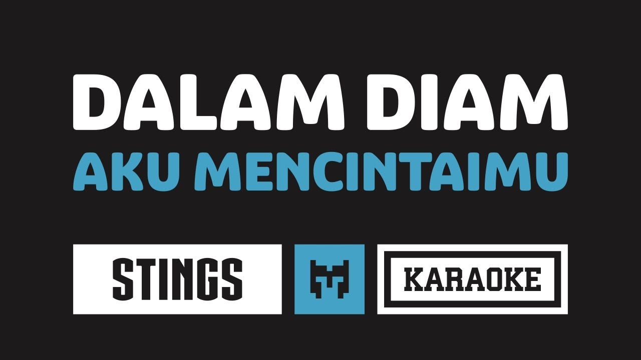 [ Karaoke ] Stings - Dalam Diam Aku Mencintaimu