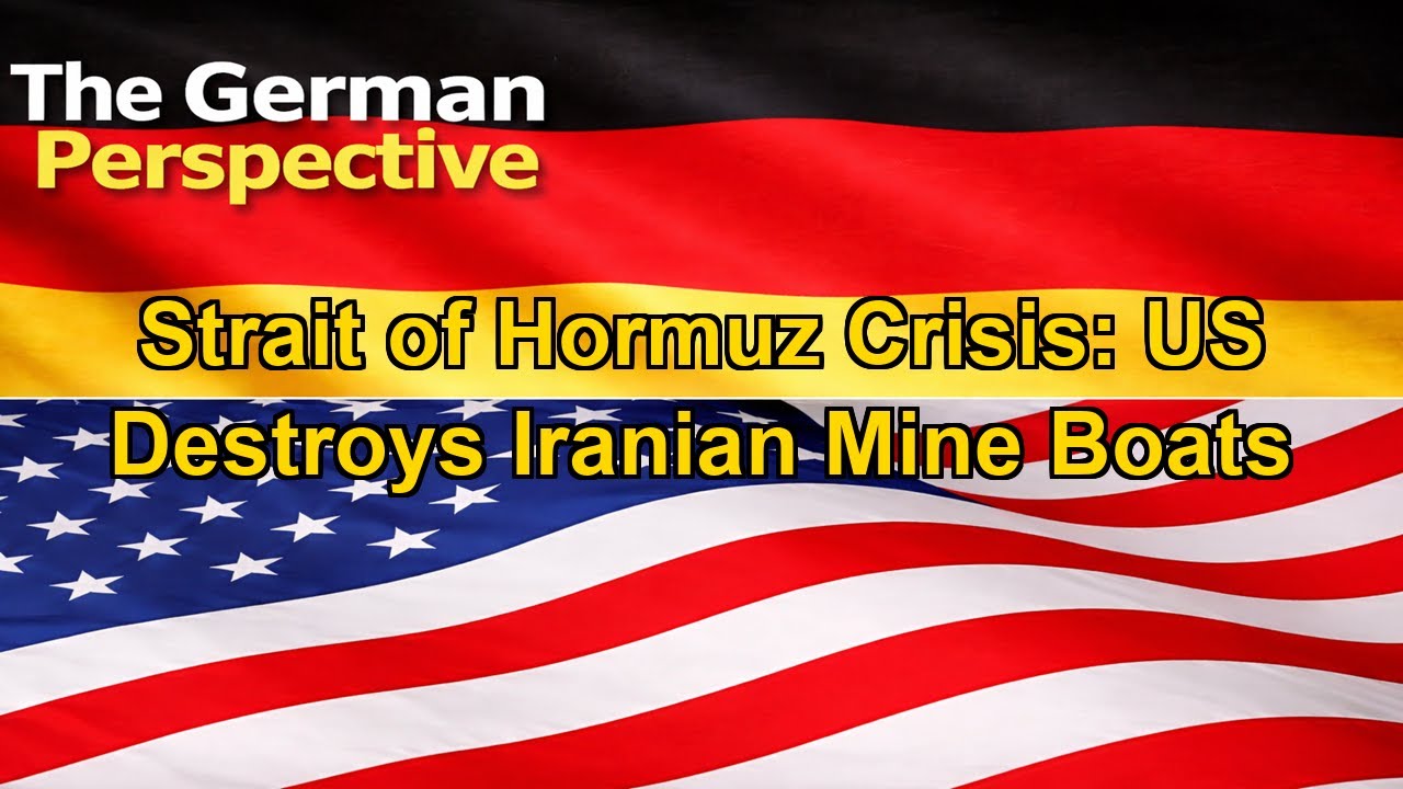 Strait of Hormuz Crisis: US Destroys Iranian Mine Boats