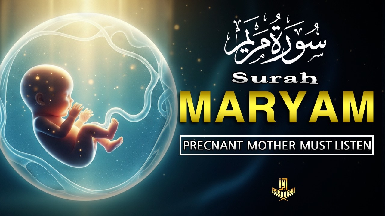 Surah Maryam 💖 | The Miracle of Creation | Baby in Mother’s Womb | Heart Touching Recitation