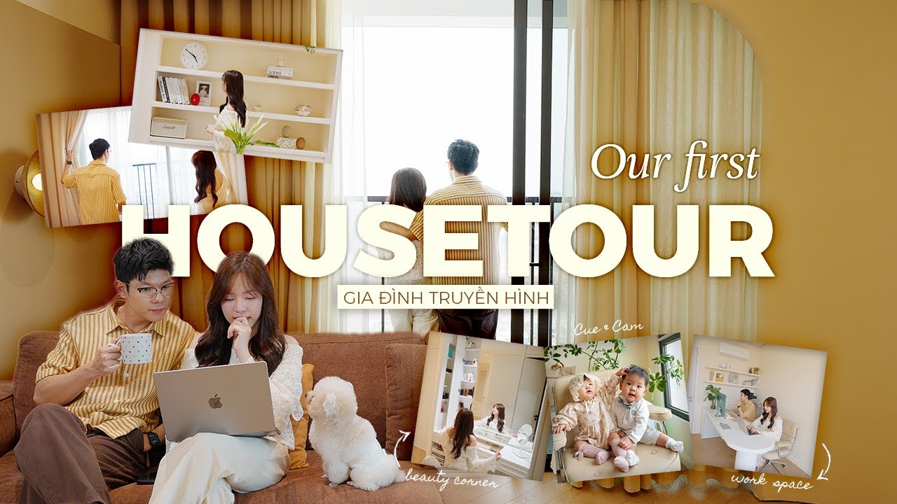 HOUSE TOUR 🏡 Căn nhà đầu tiên ở tuổi 30 và 6 bài học bọn mình rút ra  // Gia đình Truyền hình