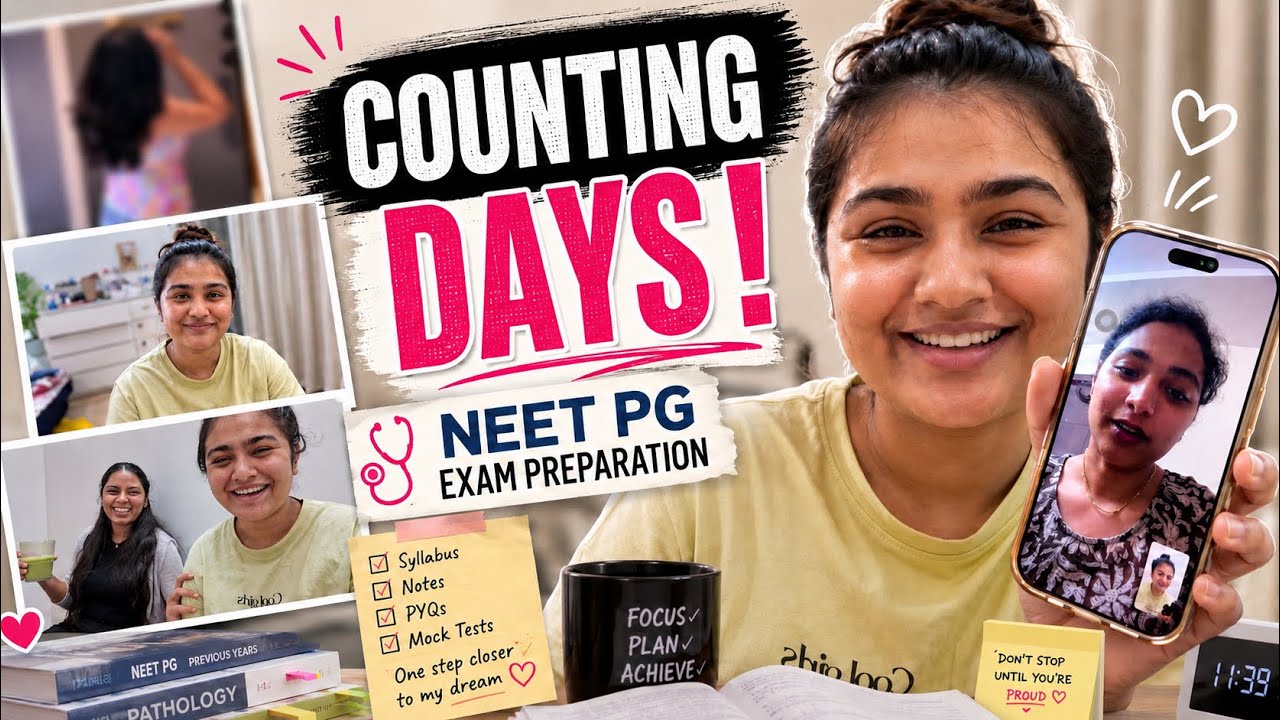 Counting Days! 🩺 NEET PG Prep, Life Updates💇&zwj;♀️ & A Day in My Life❤️