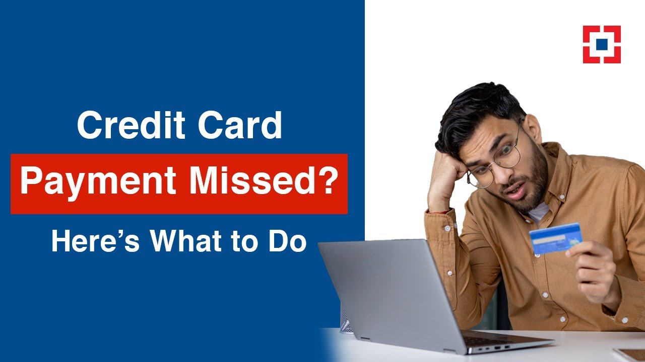Missed your Credit Card Payment? Here&rsquo;s What to do Next | HDFC Bank